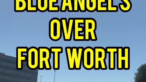 Blue Angels Over Fort Worth 2.0