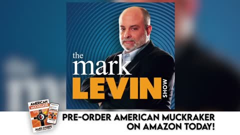James O'Keefe joins Mark Levin to discuss his new book American Muckraker