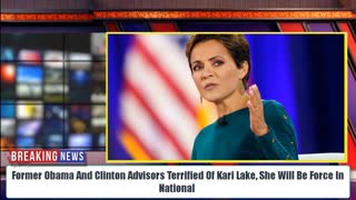 Dems PANIC! Former Obama And Clinton Advisors Terrified Of Kari Lake, She Will Be Force In National