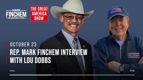 Mark Finchem Interview with Lou Dobbs (10/23/2022)