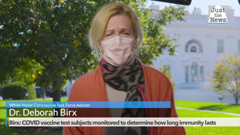 Birx: COVID vaccine test subjects are being monitored to determine how long immunity lasts