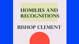 35 Recognitions Book 10 Chapters 1 Through 14 HOMILIES AND RECOGNITIONS Bishop Clement