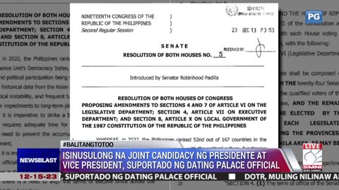 Isinusulong na joint candidacy ng president at vice president, suportado ng dating palace official