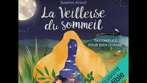 Le rituel de la Veilleuse: La Veilleuse du sommeil. Le Pilote (À écouter en français)