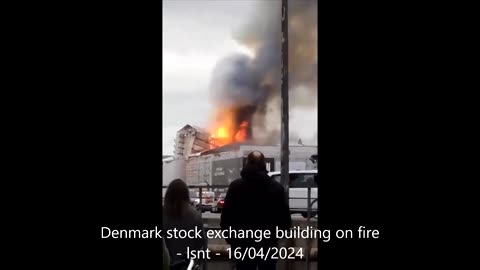 Breaking! DENMARK Stock Exchange Building On "FIRE"