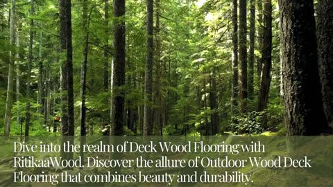 Wood Wonders: Discovering The Best For Deck Flooring - RitikaaWood