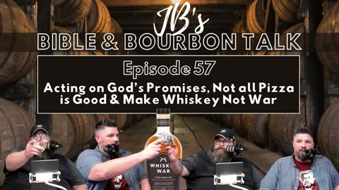 Acting on God’s Promises, Not all Pizza is Good & Make Whiskey Not War // Whiskey War
