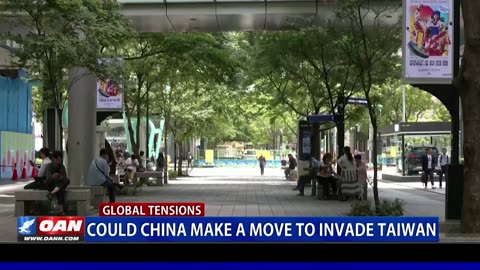 Could China make a move to invade Taiwan?