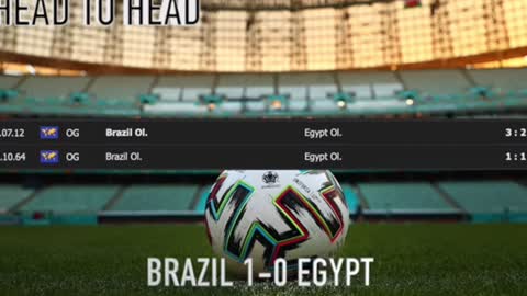 Brazil 1-0 Egypt in OLYMPIC TOKYO 2020-2021