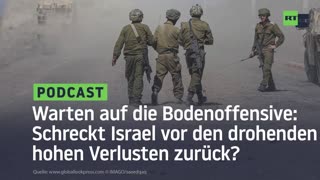 Warten auf Bodenoffensive: Schreckt Israel vor den drohenden hohen Verlusten zurück?