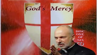 SHIELD OF FAITH ~ Disc 1: God's Mercy ~ Fr. John Corapi
