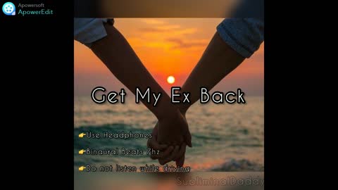 Get my Ex back Subliminal ⚠ Very Powerful