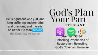 Jeremiah 32-34 | Unlocking Prophecies of Restoration: Revealing God's Covenant Promise