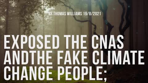 Exposed the CNAS and the fake climate change people;