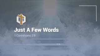 Just A Few Words - "Encountering God"