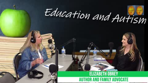 "Education & Autism," guest Elizabeth Obrey & host Pam Wining