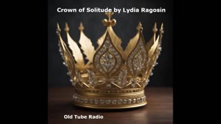 Crown of Solitude by Lydia Ragosin
