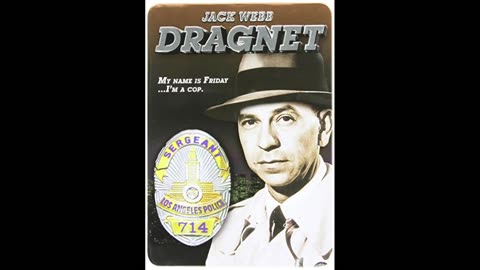 Dragnet - June 10, 1949 -The Nickel Plated Gun