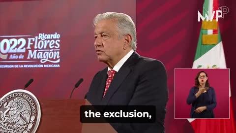 Mexican President Obrador refused to attend the US hosted "Summit of the Americas"