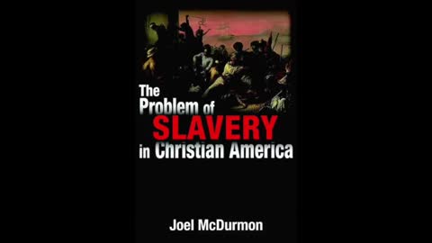 The Problem of Slavery in Christian America
