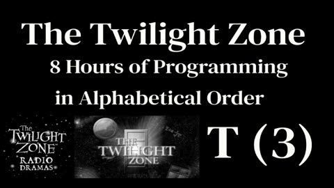 The Twilight Zone Radio Shows T-3 (No TZ Program Ads)