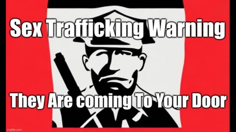 Sex Trafficking Video Warning!