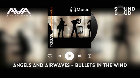 Angels and Airwaves - Bullets In The Wind