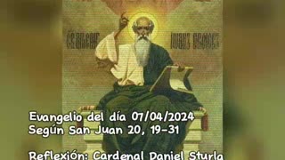 Evangelio del día 07/04/2024 según San Juan 20, 19-31 - Cardenal Daniel Sturla
