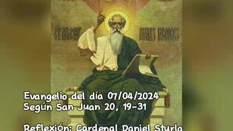Evangelio del día 07/04/2024 según San Juan 20, 19-31 - Cardenal Daniel Sturla