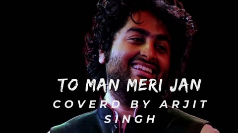 Maan Meri Jaan | (Lyrics) | Cover By ARJIT SINGH