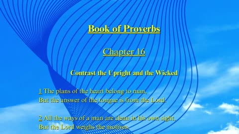 Christian Meme Video: Proverbs Chapter 16 (05/05/2024)