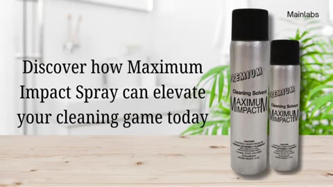 Unleash the Power: Why Maximum Impact Spray Is Your New Go-To for Clean