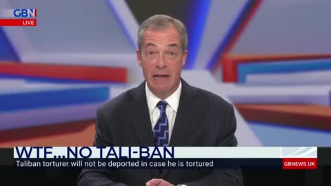 Nigel Farage calls for BREXIT 2.0, after Taliban Torturer told he can stay in UK