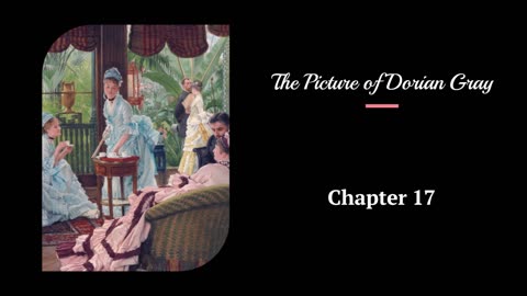 The Picture of Dorian Gray - Chapter 17