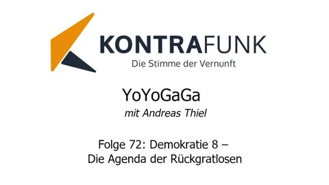 Yoyogaga - Folge 72: Demokratie 8 – Die Agenda der Rückgratlosen