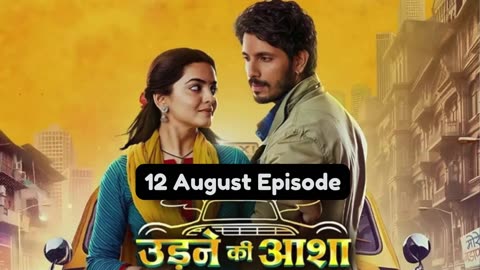 Udne Ki Aasha 12th August 2024 Episode | Udne Ki Aasha Today NEW PROMO