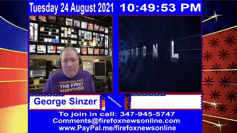 FIREFOXNEWS ONLINE™ August 24Th, 2021 Broadcast