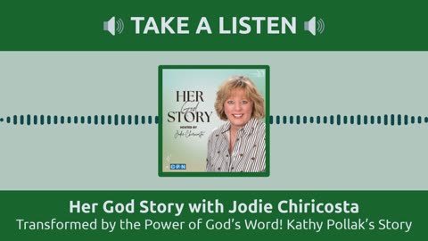Transformed by the Power of God’s Word! Kathy Pollak’s Story