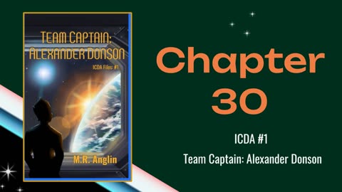 ICDA Book #1 Audiobook | Team Captain Alexander Donson | Chapter 30