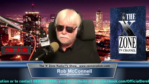 The 'X' Zone Radio/TV Show with Rob McConnell: Guest - DEREK TYLER