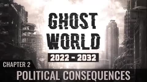 Ghost World 2022-2032 - Chapter 2 - Political Consequences [mirrored]