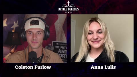 Battle Belongs Podcast with Coleton Furlow: RNC Goes Soft on Abortion ft. Anna Lulis