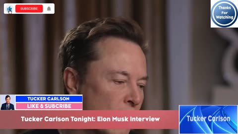 Tucker Carlson Tonight 3/8/24 / The Elon Musk interview