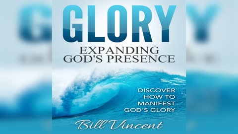 Expanding Glory in the Earth by Bill Vincent