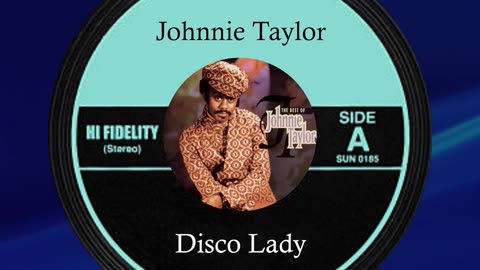 #1🎧 April 15th 1976, Disco Lady by Johnnie Taylor