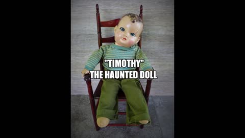 Doll's eyes MOVE; Haunted Timothy!