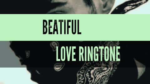 Beautiful love ringtone