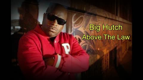 ABOVE THE LAW "BIG HUTCH" - POMONA "G FUNK" INNOVATOR