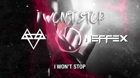 NEFFEX - I Won't Stop 👊 No.199
