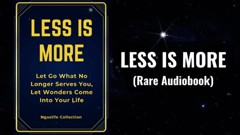 Less is More - Let Go What No Longer Serves You, Let Wonders Come Into Your Life Audiobook